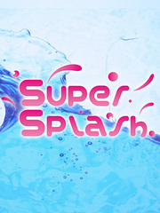 Super Splash:シズク