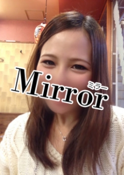 未来:Mirror南大阪店
